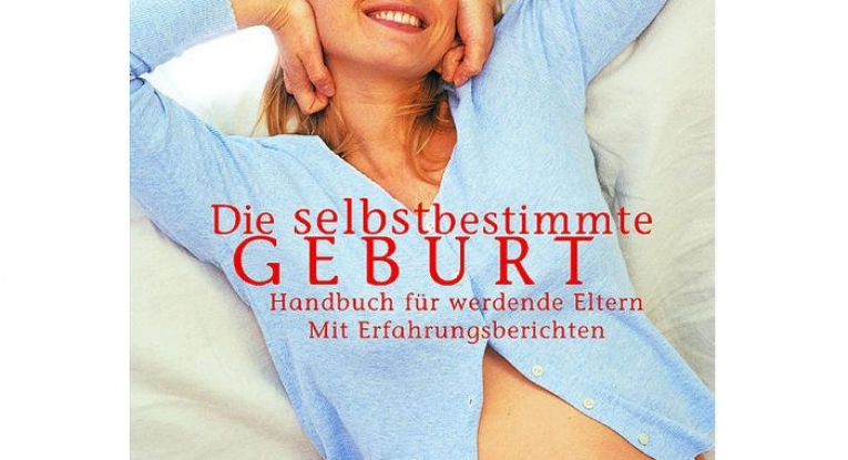 Buch: Die Selbstbestimmte Geburt